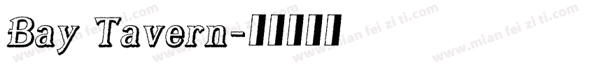 Bay Tavern字体转换